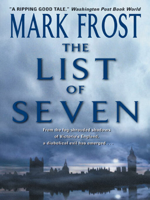 Title details for The List Of 7 by Mark Frost - Available